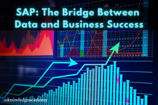 SAP: The Bridge Between Data and Business Success